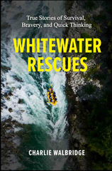 Book: Whitewater Rescues by Charlie Walbridge